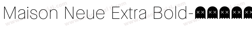 Maison Neue Extra Bold字体转换